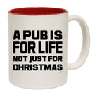 A Pub Is For Life Not Just For Christmas Mug Cup - 123t Australia | Funny T-Shirts Mugs Novelty Gifts