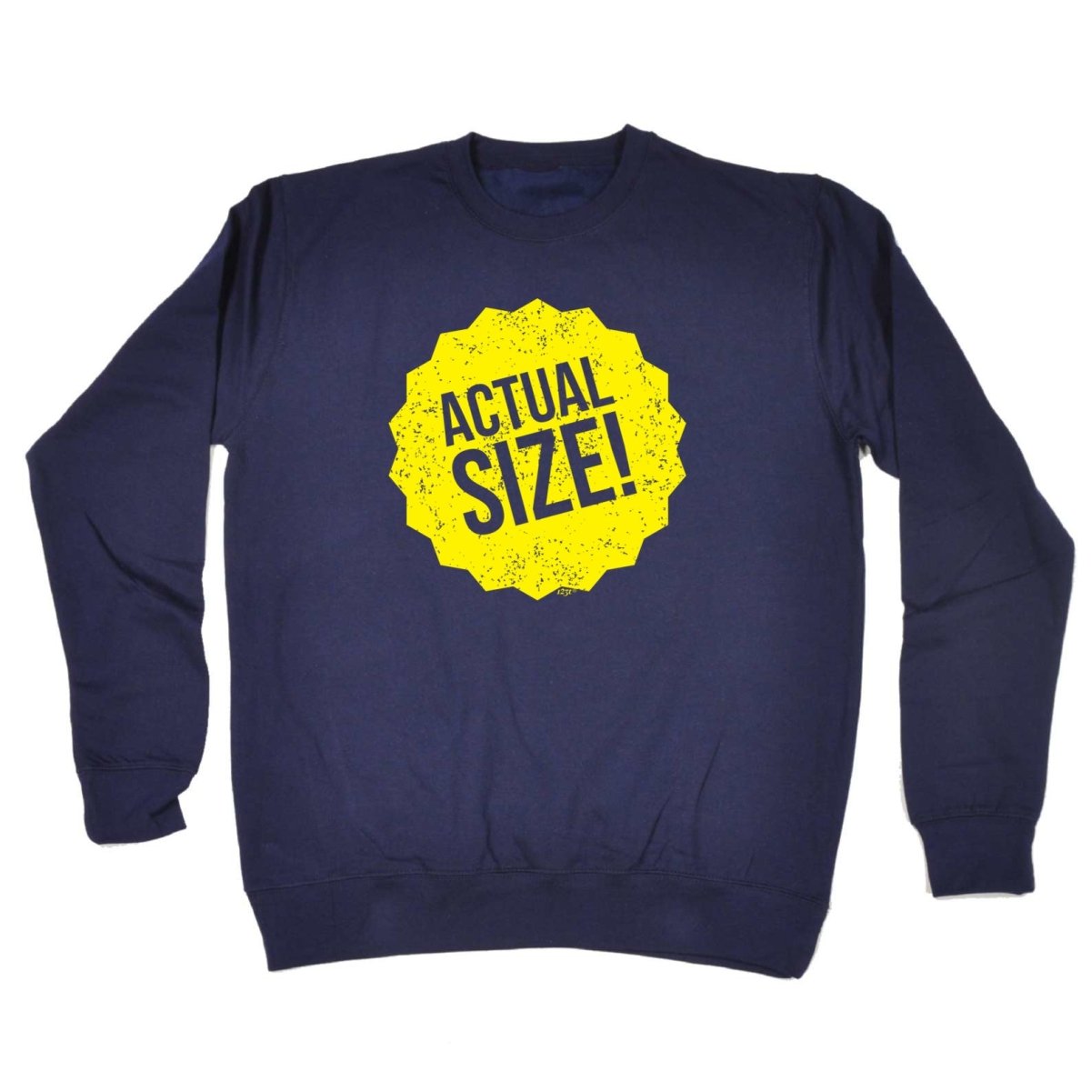 Actual Size - Funny Novelty Sweatshirt - 123t Australia | Funny T-Shirts Mugs Novelty Gifts