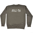 Adult Ish Funny Novelty - Funny Novelty Sweatshirt - 123t Australia | Funny T-Shirts Mugs Novelty Gifts