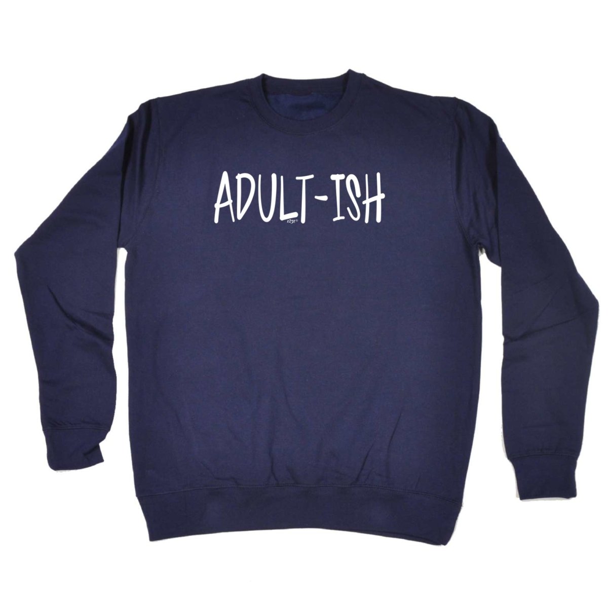 Adult Ish Funny Novelty - Funny Novelty Sweatshirt - 123t Australia | Funny T-Shirts Mugs Novelty Gifts