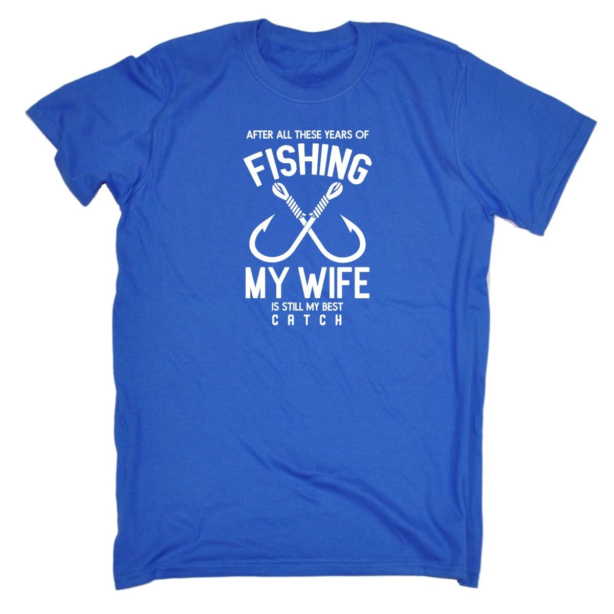 After All Thes Years Fishing My Wife Best Catch Fish - Mens Funny T-Shirt Tshirts Tee Shirt - 123t Australia | Funny T-Shirts Mugs Novelty Gifts