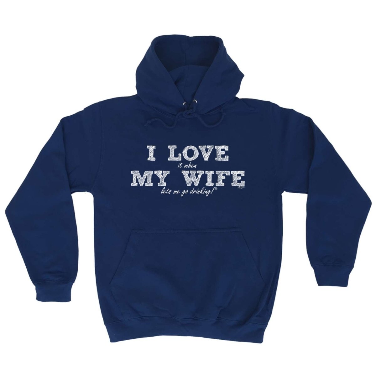 Alcohol 123T I Love It When My Wife Lets Me Go Drinking - Funny Novelty Hoodies Hoodie - 123t Australia | Funny T-Shirts Mugs Novelty Gifts