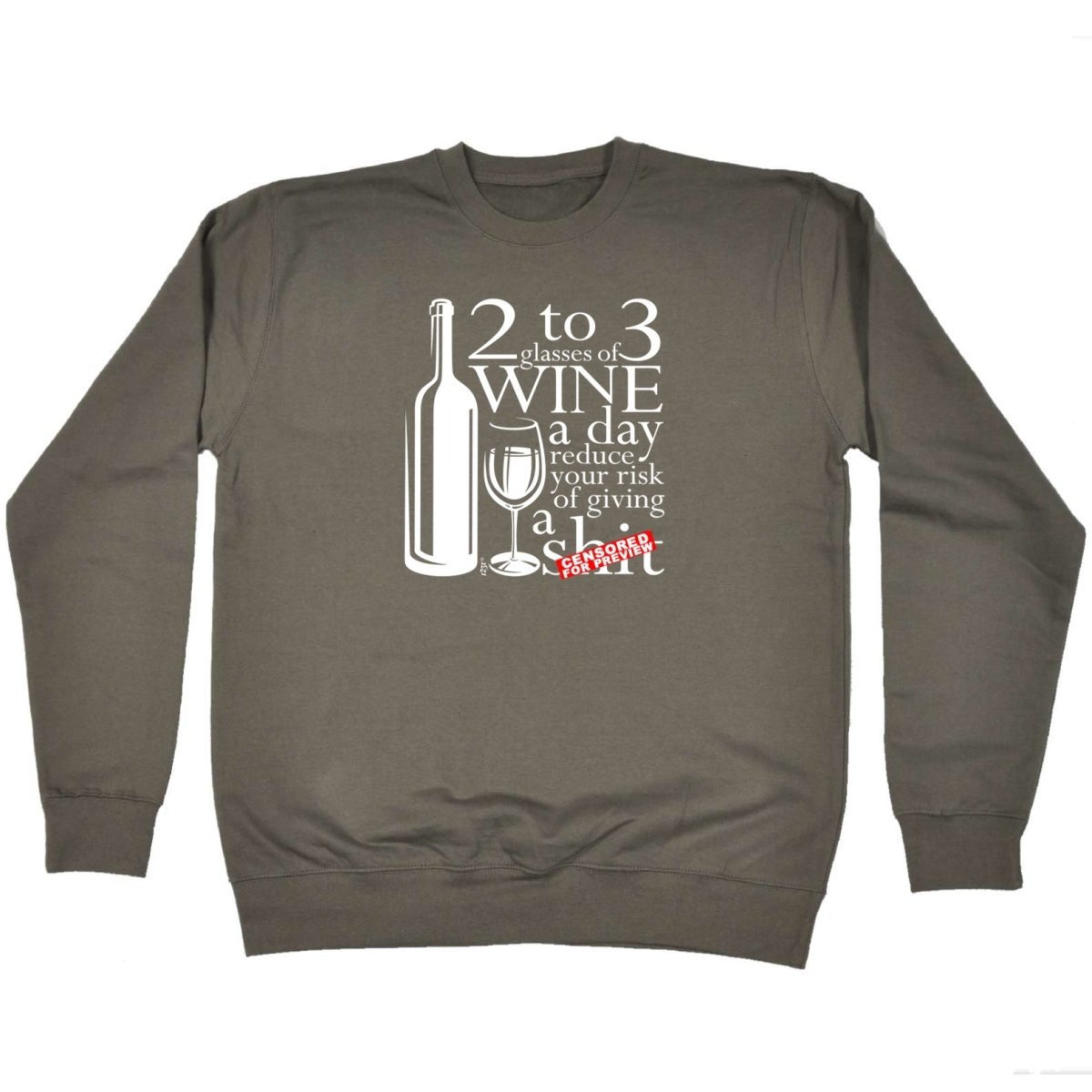 Alcohol 2 To 3 Glasses Of Wine Reduces Giving - Funny Novelty Sweatshirt - 123t Australia | Funny T-Shirts Mugs Novelty Gifts