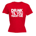 Alcohol Alcohol Drink Til You Want Me Beer - Funny Novelty Womens T-Shirt T Shirt Tshirt - 123t Australia | Funny T-Shirts Mugs Novelty Gifts