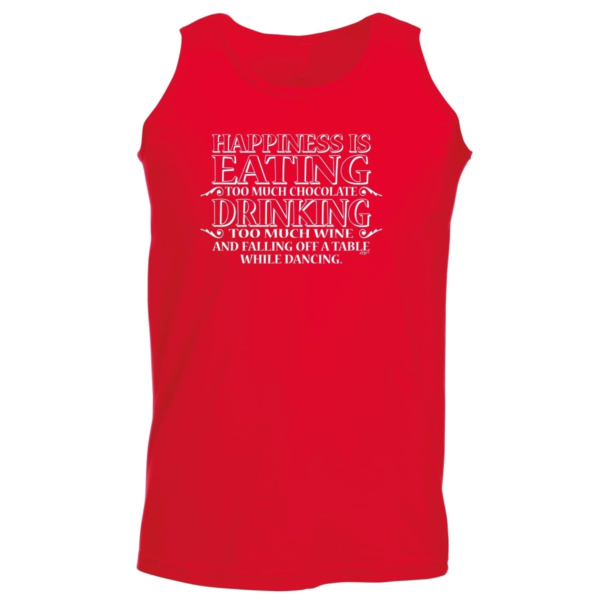 Alcohol Alcohol Food Happiness Is Eating Chocolate Drinking Wine Dancing - Funny Novelty Vest Singlet Unisex Tank Top - 123t Australia | Funny T-Shirts Mugs Novelty Gifts