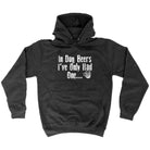 Alcohol Animal In Dog Beers Ive Only Had One - Funny Novelty Hoodies Hoodie - 123t Australia | Funny T-Shirts Mugs Novelty Gifts