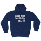 Alcohol Animal In Dog Beers Ive Only Had One - Funny Novelty Hoodies Hoodie - 123t Australia | Funny T-Shirts Mugs Novelty Gifts