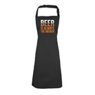 Alcohol Beer Is Always The Answer - Funny Novelty Kitchen Adult Apron - 123t Australia | Funny T-Shirts Mugs Novelty Gifts