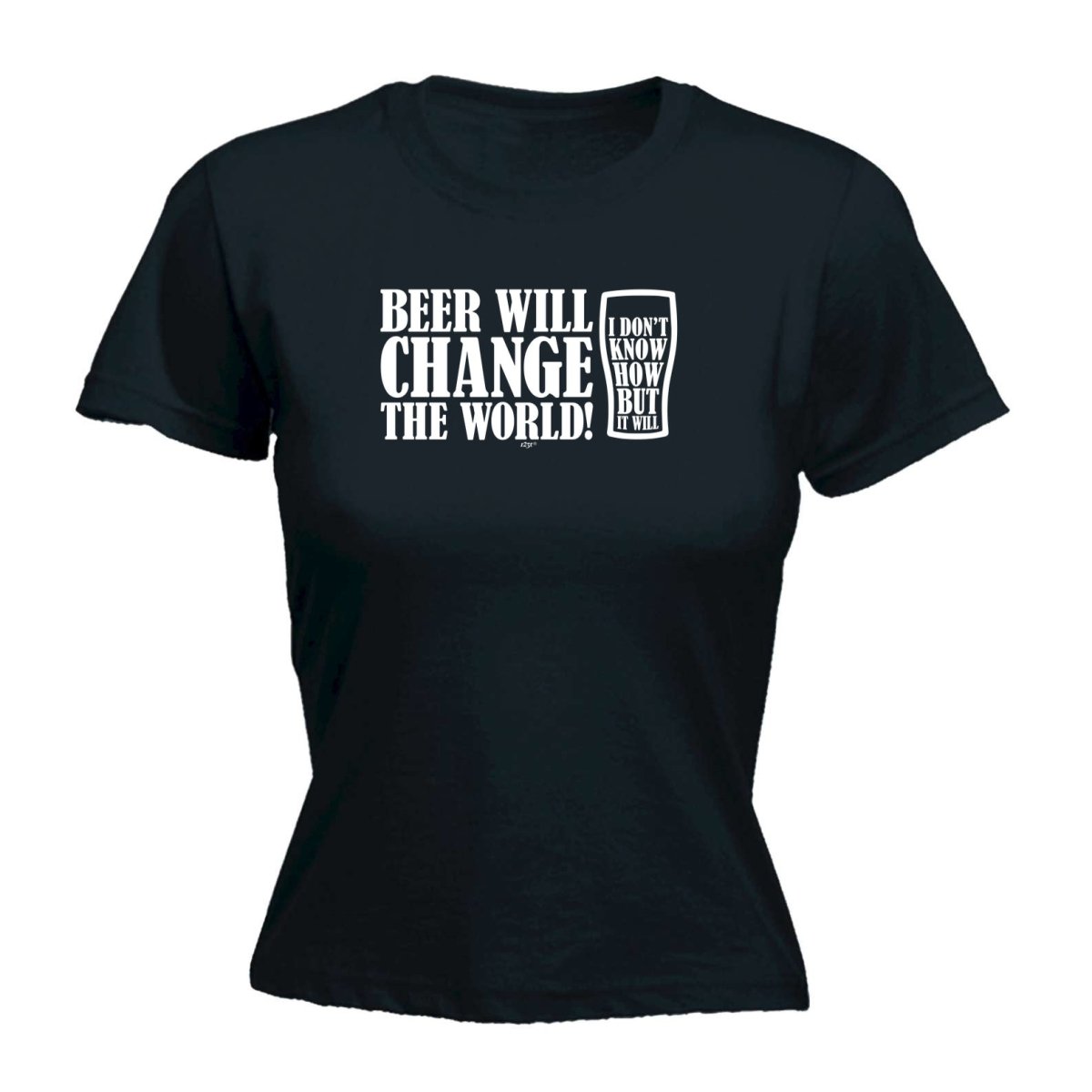 Alcohol Beer Will Change The World - Funny Novelty Womens T-Shirt T Shirt Tshirt - 123t Australia | Funny T-Shirts Mugs Novelty Gifts