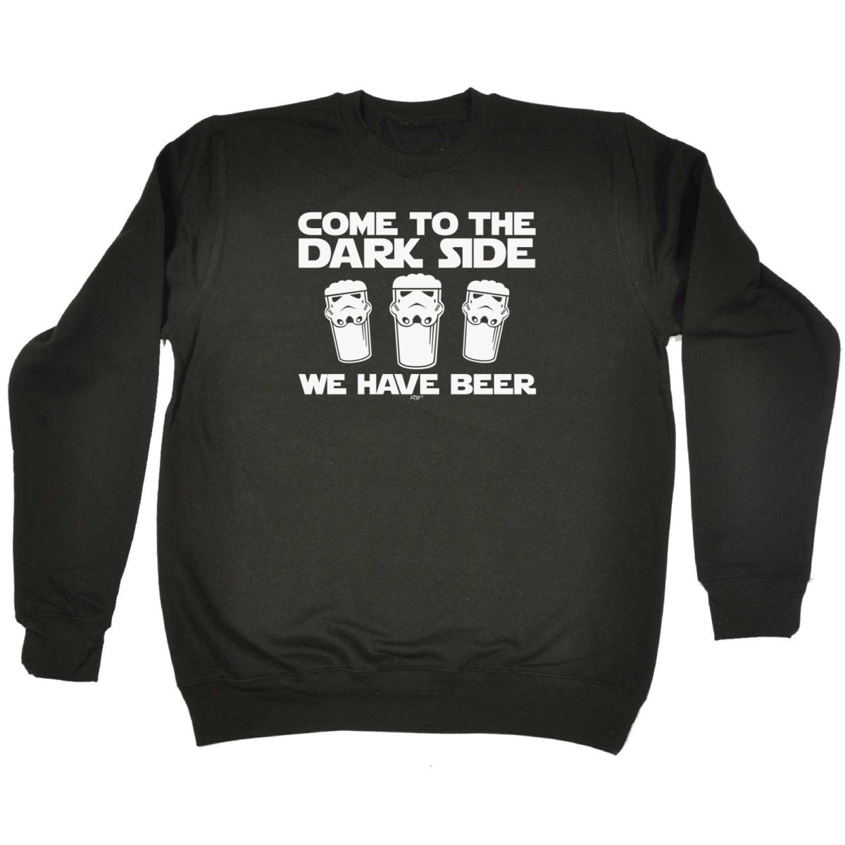 Alcohol Beers Come To The Dark Side - Funny Novelty Sweatshirt - 123t Australia | Funny T-Shirts Mugs Novelty Gifts