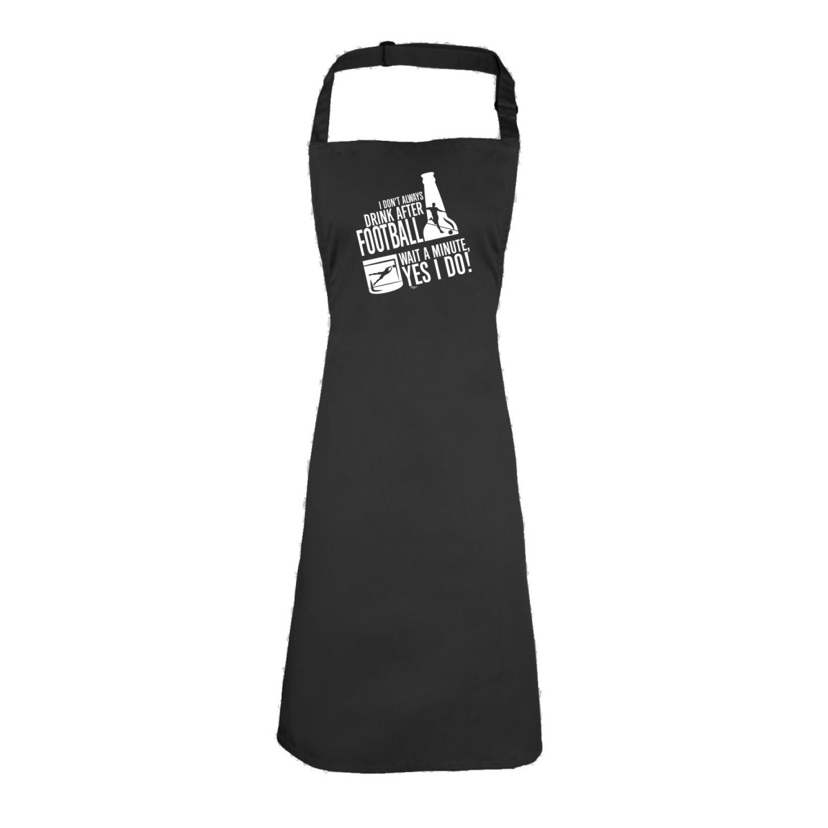 Alcohol Dont Always Drink After Football - Funny Novelty Kitchen Adult Apron - 123t Australia | Funny T-Shirts Mugs Novelty Gifts