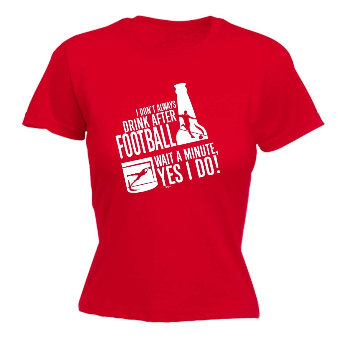 Alcohol Dont Always Drink After Football - Funny Novelty Womens T-Shirt T Shirt Tshirt - 123t Australia | Funny T-Shirts Mugs Novelty Gifts