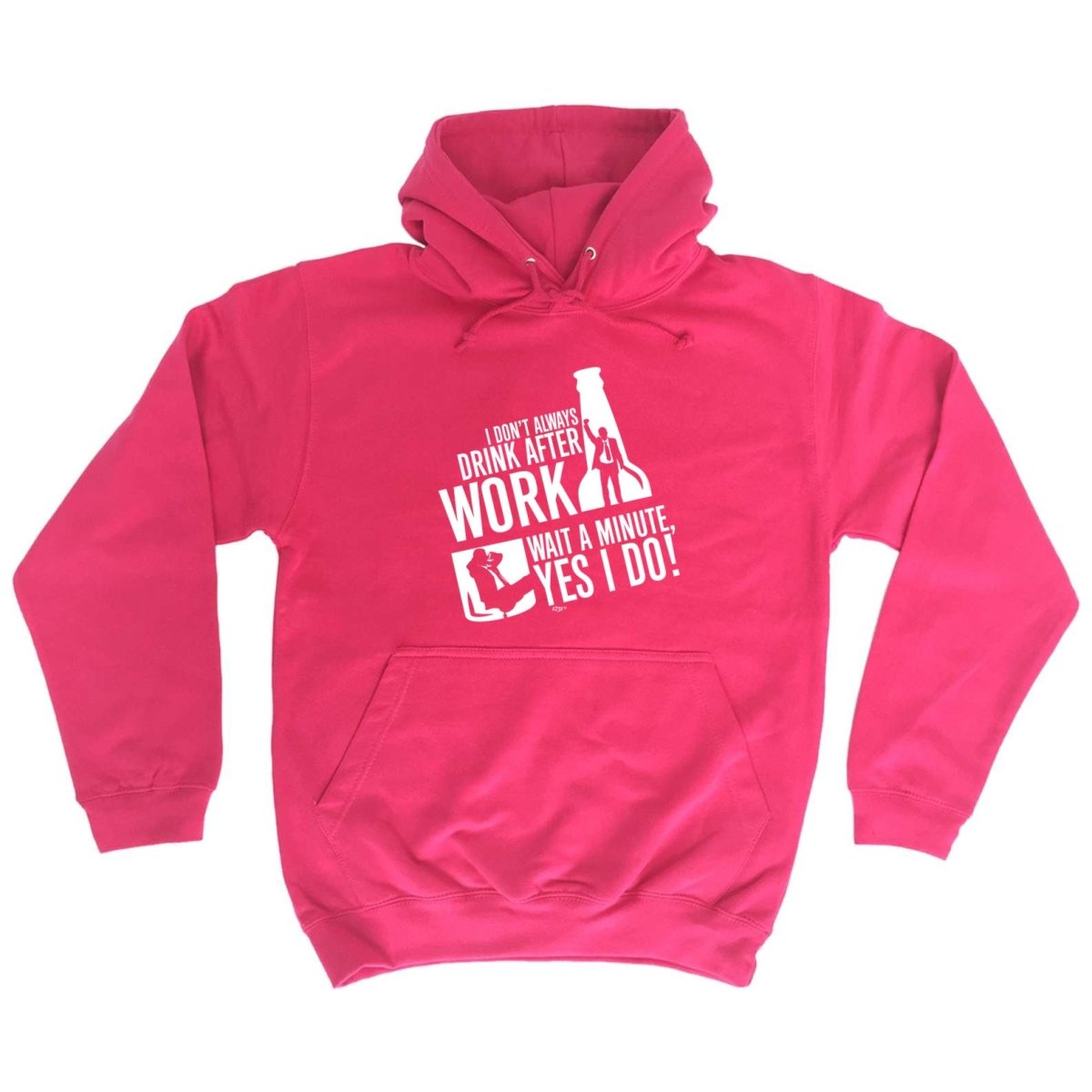 Alcohol Dont Always Drink After Work - Funny Novelty Hoodies Hoodie - 123t Australia | Funny T-Shirts Mugs Novelty Gifts