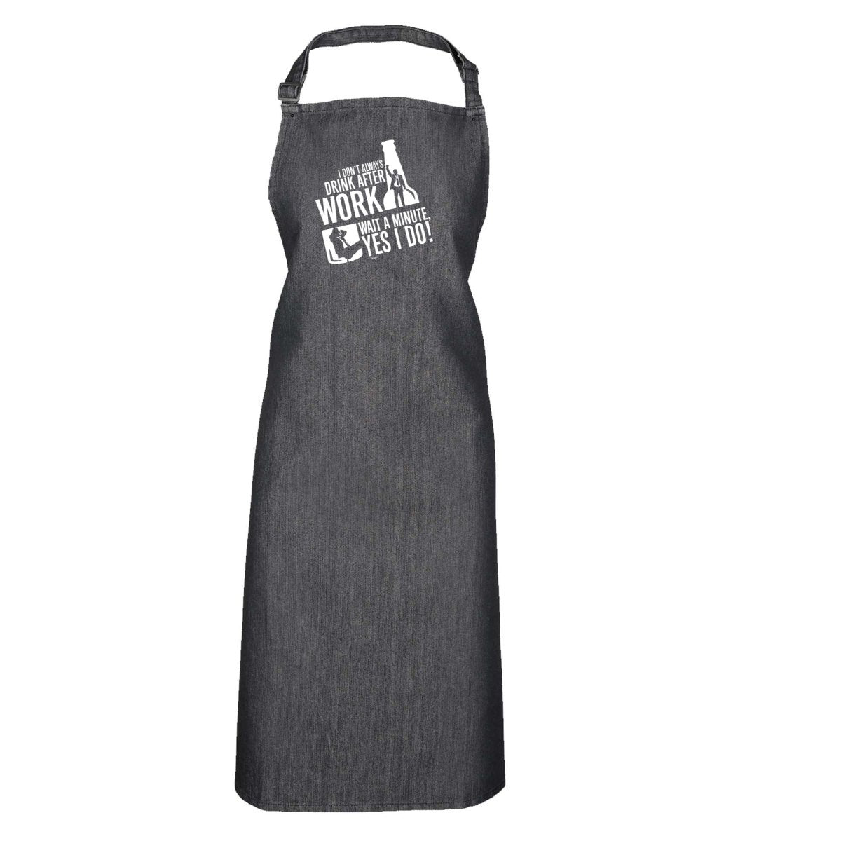 Alcohol Dont Always Drink After Work - Funny Novelty Kitchen Adult Apron - 123t Australia | Funny T-Shirts Mugs Novelty Gifts