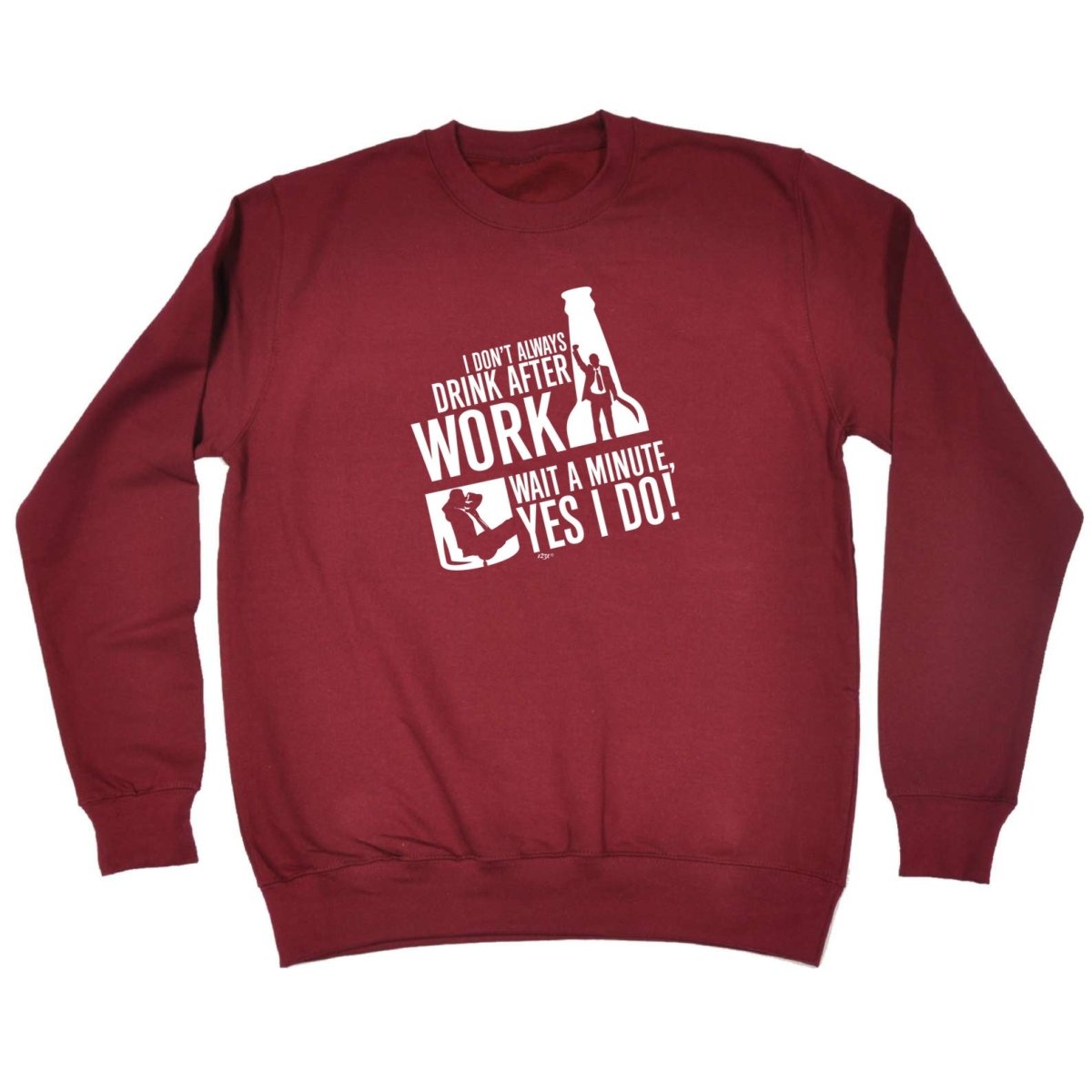 Alcohol Dont Always Drink After Work - Funny Novelty Sweatshirt - 123t Australia | Funny T-Shirts Mugs Novelty Gifts