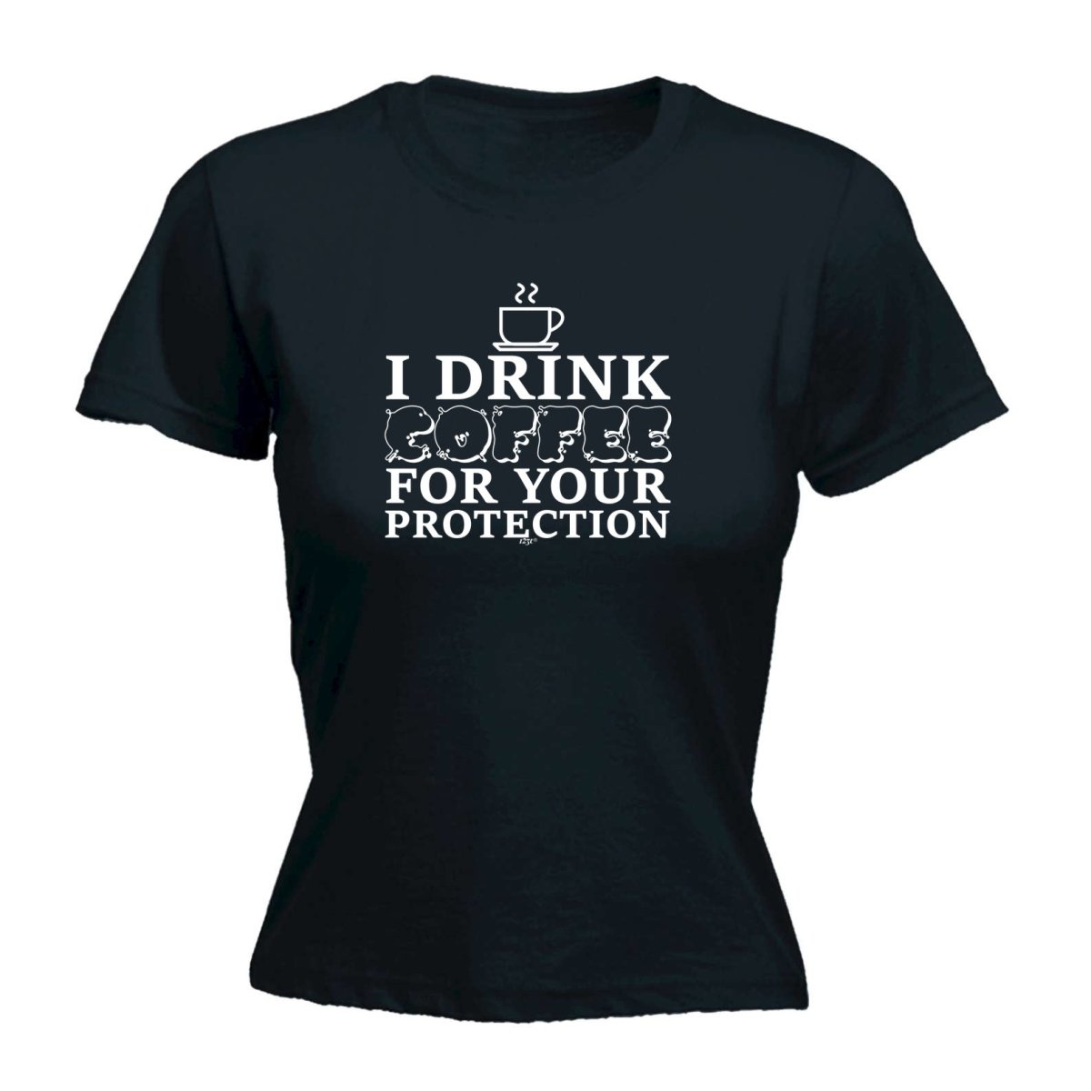 Alcohol Drink Coffee For Your Protection - Funny Novelty Womens T-Shirt T Shirt Tshirt - 123t Australia | Funny T-Shirts Mugs Novelty Gifts