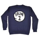 Alcohol Drunk 1 - Funny Novelty Sweatshirt - 123t Australia | Funny T-Shirts Mugs Novelty Gifts