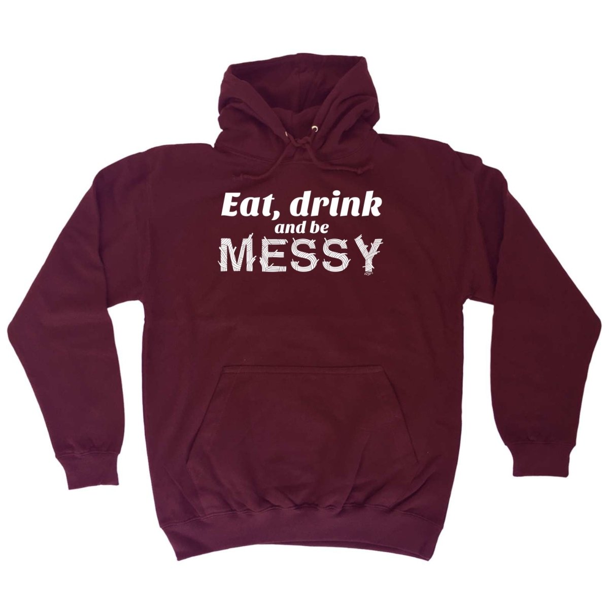 Alcohol Eat Drink And Be Messy - Funny Novelty Hoodies Hoodie - 123t Australia | Funny T-Shirts Mugs Novelty Gifts