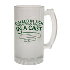 Alcohol Frosted Glass Beer Stein - Called In Sick Cast Fishing - Funny Novelty Birthday - 123t Australia | Funny T-Shirts Mugs Novelty Gifts