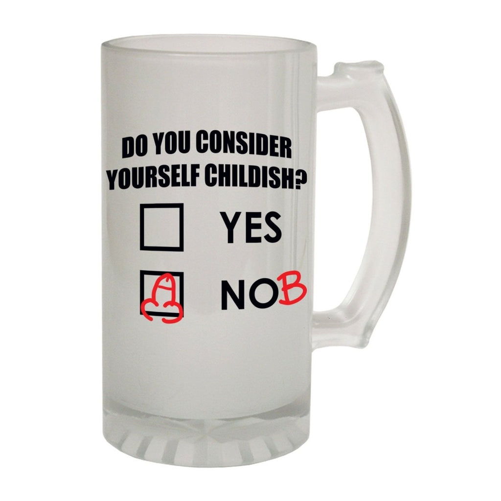 Alcohol Frosted Glass Beer Stein - Consider Yourself Childish - Funny Novelty Birthday - 123t Australia | Funny T-Shirts Mugs Novelty Gifts