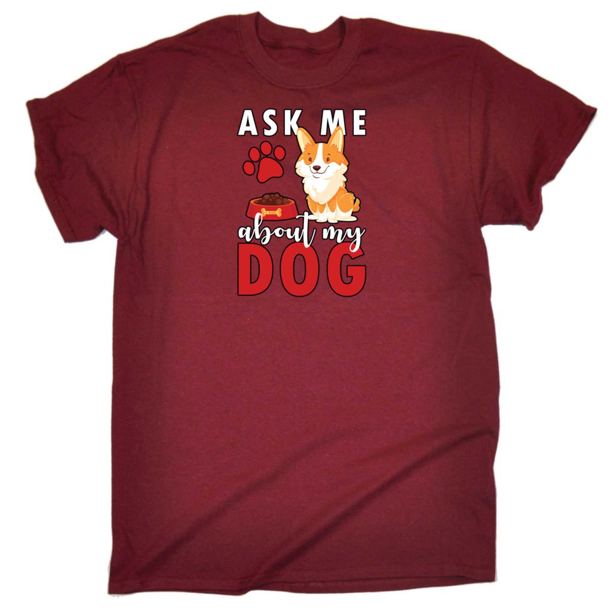 Ask Me About My Dog - Mens Funny T-Shirt Tshirts - 123t Australia | Funny T-Shirts Mugs Novelty Gifts