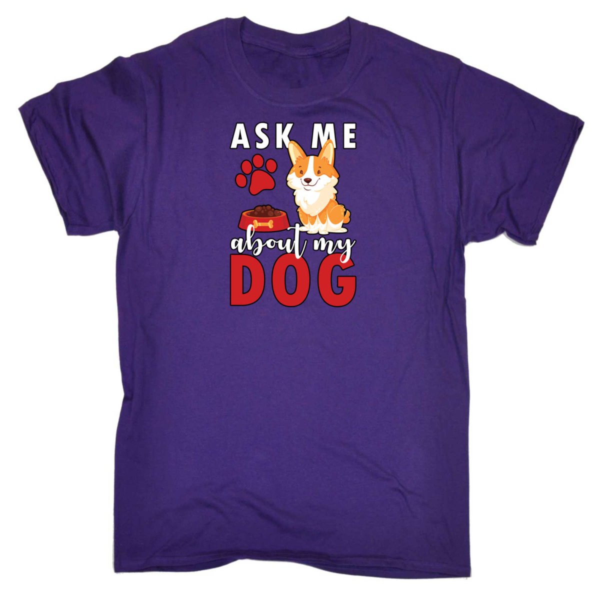 Ask Me About My Dog - Mens Funny T-Shirt Tshirts - 123t Australia | Funny T-Shirts Mugs Novelty Gifts