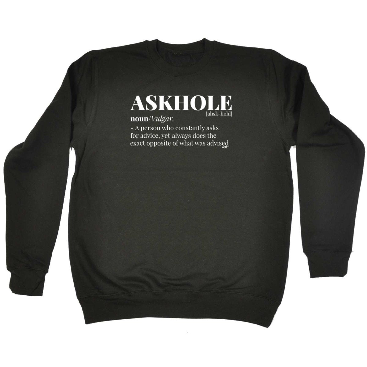 Askhole Noun - Funny Novelty Sweatshirt - 123t Australia | Funny T-Shirts Mugs Novelty Gifts