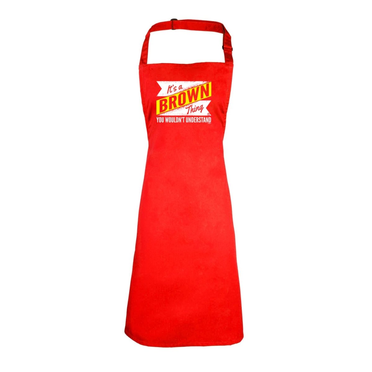 Brown V2 Surname Thing - Funny Novelty Kitchen Adult Apron - 123t Australia | Funny T-Shirts Mugs Novelty Gifts