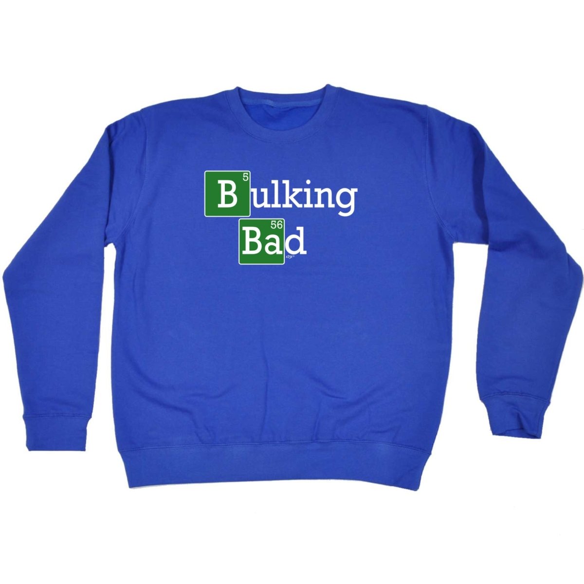 Bulking Bad - Funny Novelty Sweatshirt - 123t Australia | Funny T-Shirts Mugs Novelty Gifts