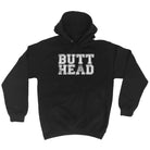 Butt Head - Funny Novelty Hoodies Hoodie - 123t Australia | Funny T-Shirts Mugs Novelty Gifts