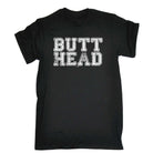 Butt Head - Mens Funny Novelty T-Shirt Tshirts BLACK T Shirt - 123t Australia | Funny T-Shirts Mugs Novelty Gifts