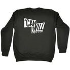 Can Will End Of Story - Funny Novelty Sweatshirt - 123t Australia | Funny T-Shirts Mugs Novelty Gifts