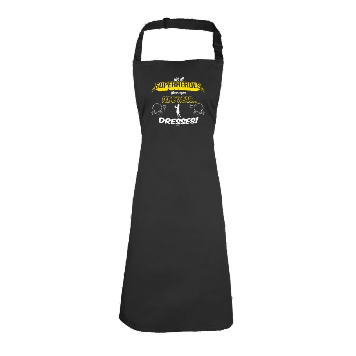 Capes Dresses Not All Superheroes Wear - Funny Novelty Kitchen Adult Apron - 123t Australia | Funny T-Shirts Mugs Novelty Gifts