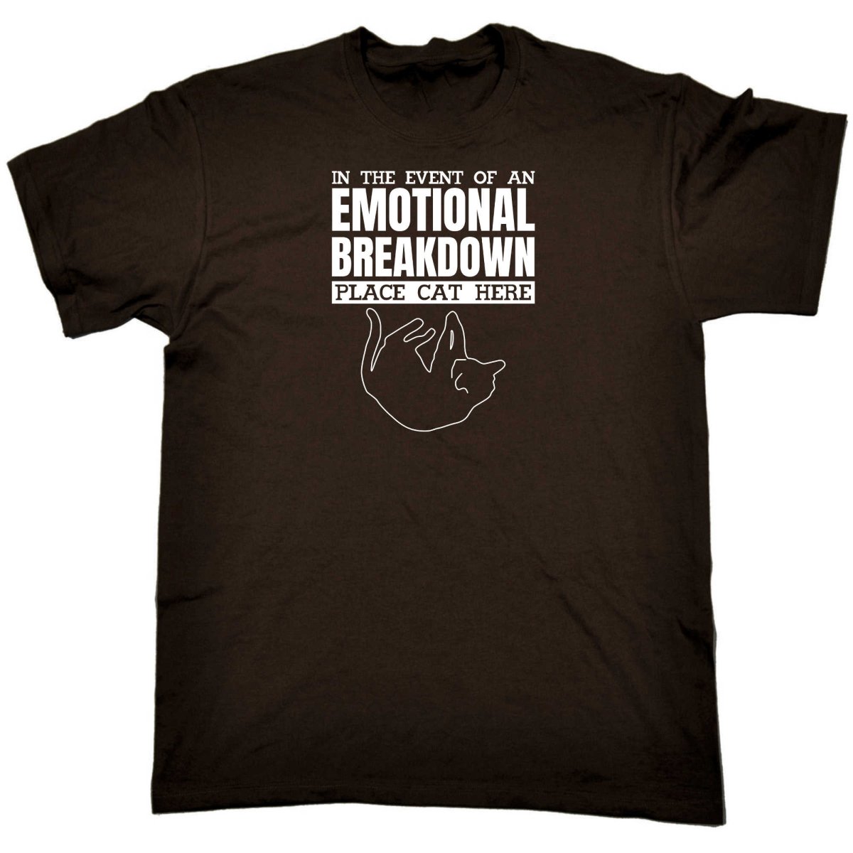 Cats In The Event Of An Emotional Breakdown Place Cat Here - Mens Funny T-Shirt Tshirts - 123t Australia | Funny T-Shirts Mugs Novelty Gifts