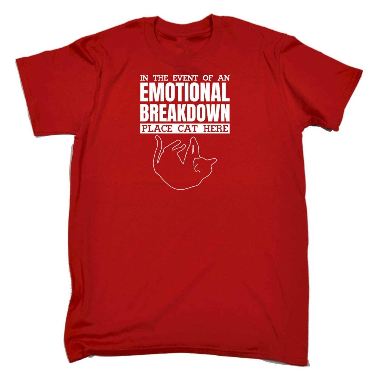 Cats In The Event Of An Emotional Breakdown Place Cat Here - Mens Funny T-Shirt Tshirts - 123t Australia | Funny T-Shirts Mugs Novelty Gifts