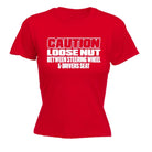 Caution Loose Nut Between Driver Seat - Funny Womens T-Shirt Tshirt - 123t Australia | Funny T-Shirts Mugs Novelty Gifts