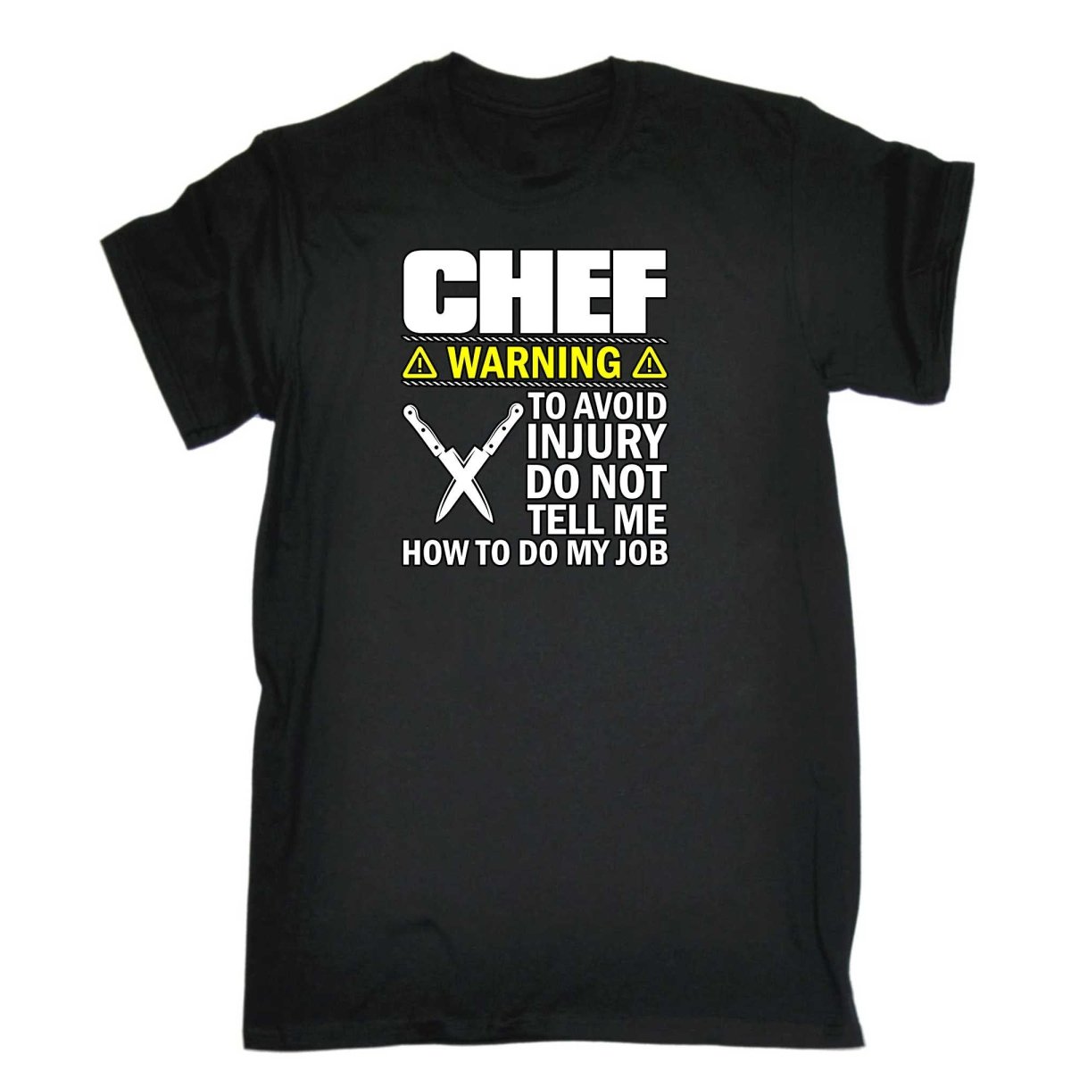 Chef Warning To Avoid Injury Do Not Tell Me - Mens Funny T-Shirt Tshirts - 123t Australia | Funny T-Shirts Mugs Novelty Gifts