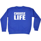 Choose Life White - Funny Novelty Sweatshirt - 123t Australia | Funny T-Shirts Mugs Novelty Gifts