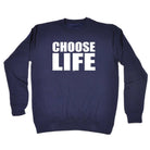 Choose Life White - Funny Novelty Sweatshirt - 123t Australia | Funny T-Shirts Mugs Novelty Gifts