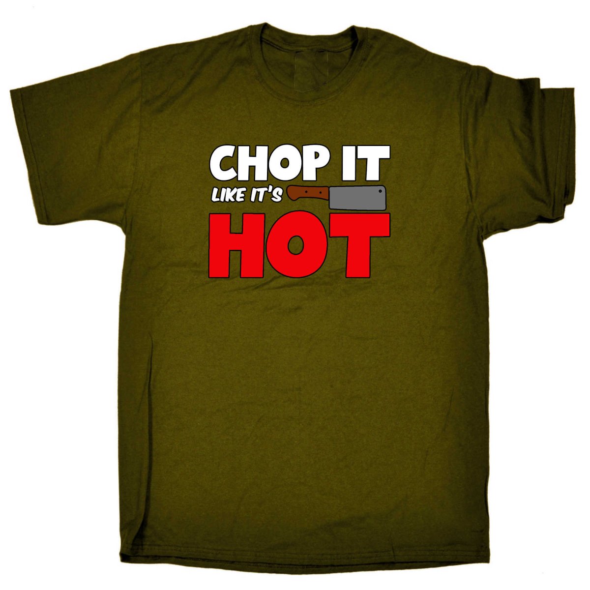 Chop It Like It Is Hot Chef Kitchen - Mens Funny T-Shirt Tshirts - 123t Australia | Funny T-Shirts Mugs Novelty Gifts