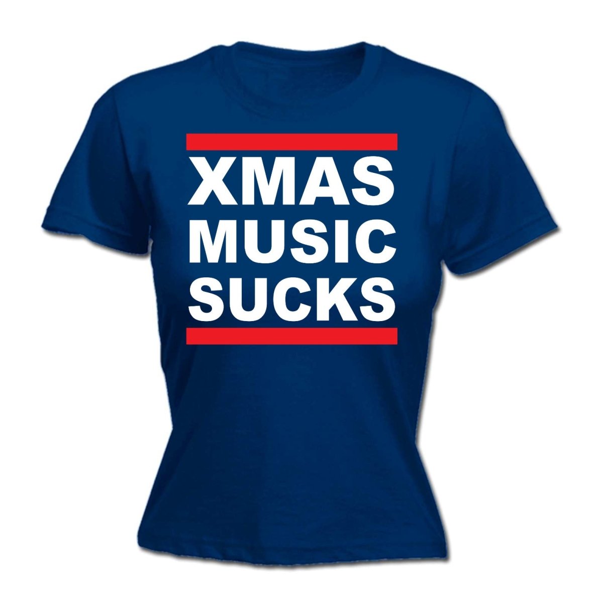 Chrismas Music Sucks - Funny Womens T-Shirt Tshirt - 123t Australia | Funny T-Shirts Mugs Novelty Gifts