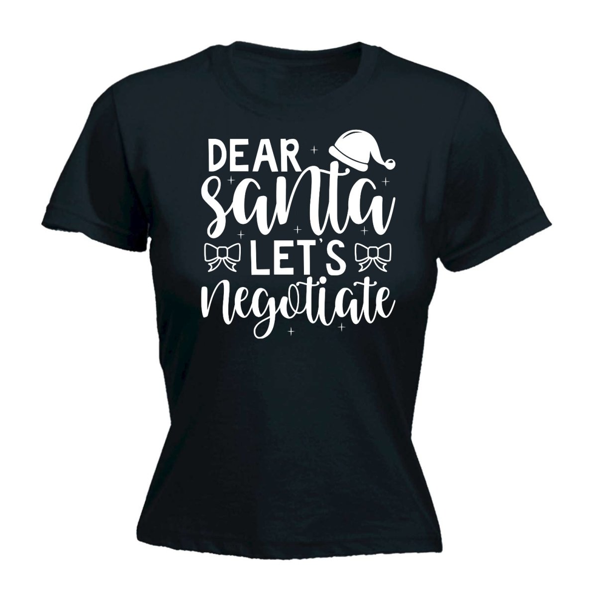 Christmas Dear Santa Lets Neotiate - Funny Womens T-Shirt Tshirt - 123t Australia | Funny T-Shirts Mugs Novelty Gifts