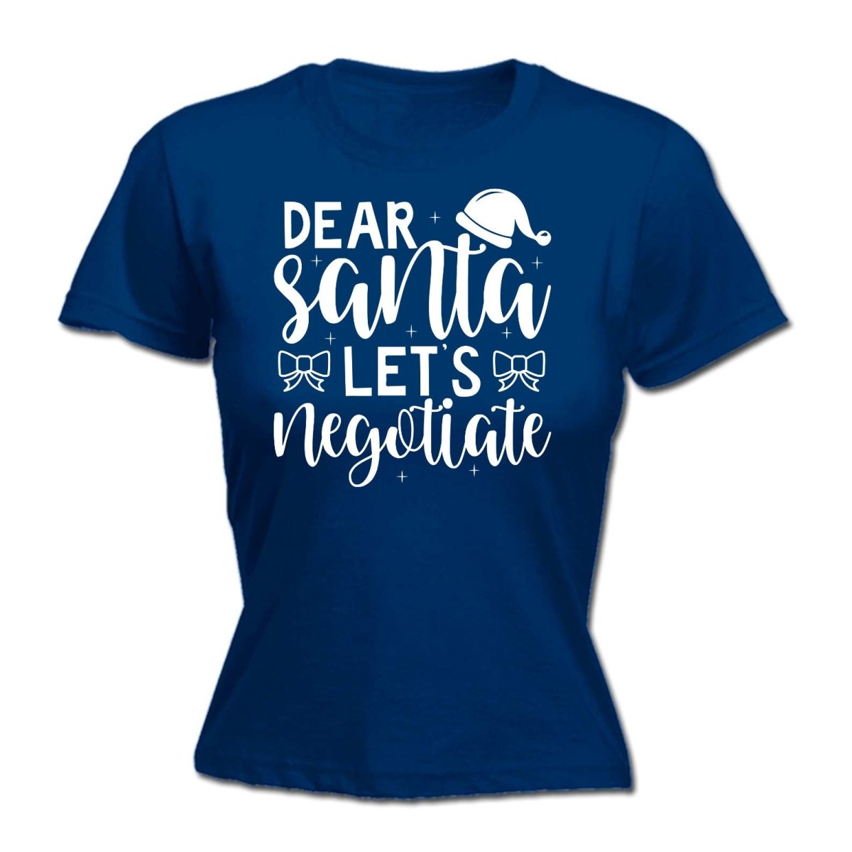 Christmas Dear Santa Lets Neotiate - Funny Womens T-Shirt Tshirt - 123t Australia | Funny T-Shirts Mugs Novelty Gifts