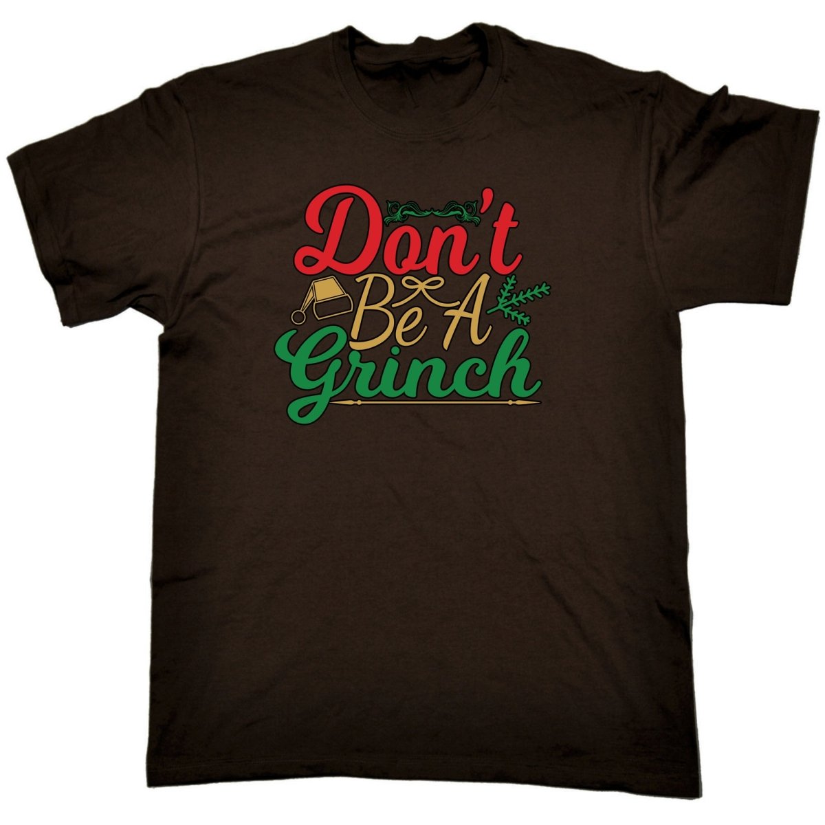 Christmas Dont Be A Grinch Xmas - Mens Funny T-Shirt Tshirts Tee Shirt - 123t Australia | Funny T-Shirts Mugs Novelty Gifts