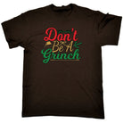 Christmas Dont Be A Grinch Xmas - Mens Funny T-Shirt Tshirts Tee Shirt - 123t Australia | Funny T-Shirts Mugs Novelty Gifts