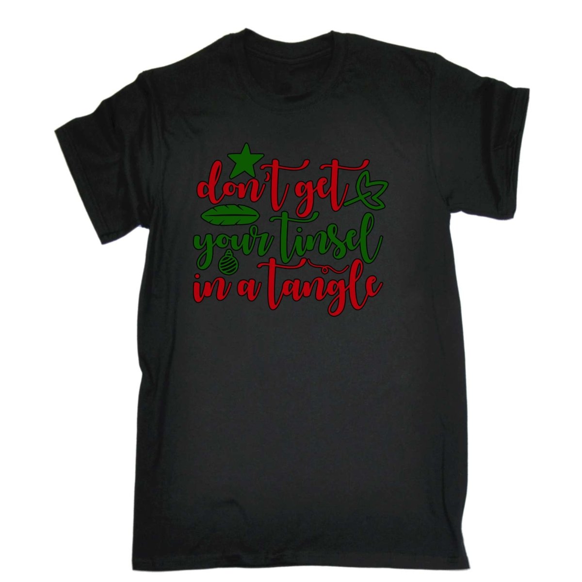 Christmas Dont Get Your Tinsel In A Tangle Xmas - Mens Funny T-Shirt Tshirts Tee Shirt - 123t Australia | Funny T-Shirts Mugs Novelty Gifts