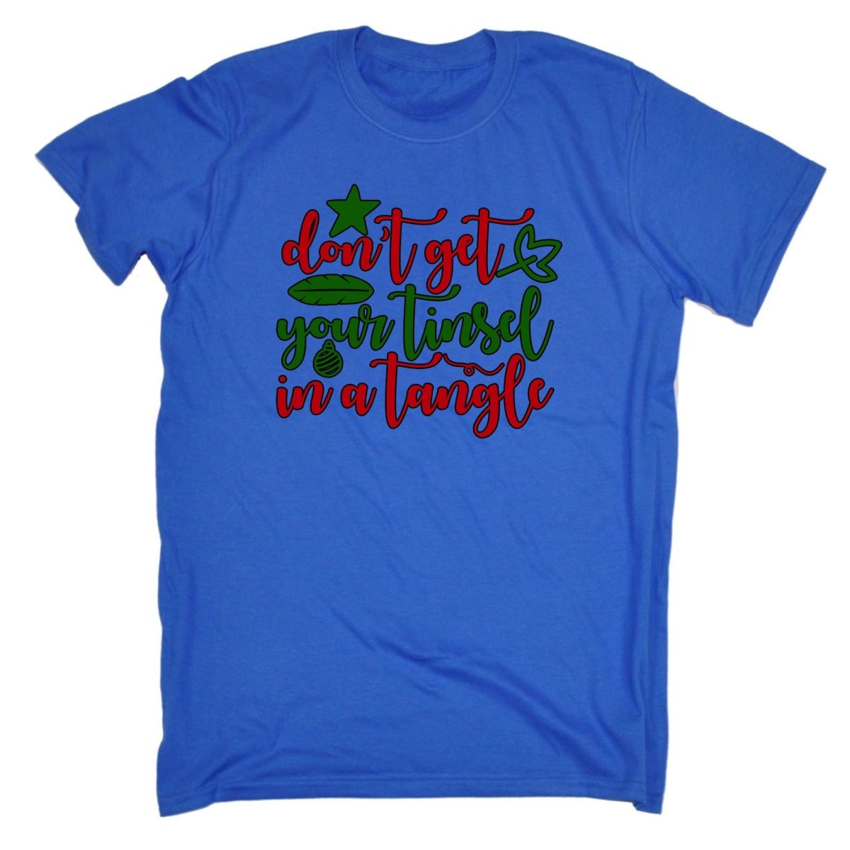 Christmas Dont Get Your Tinsel In A Tangle Xmas - Mens Funny T-Shirt Tshirts Tee Shirt - 123t Australia | Funny T-Shirts Mugs Novelty Gifts