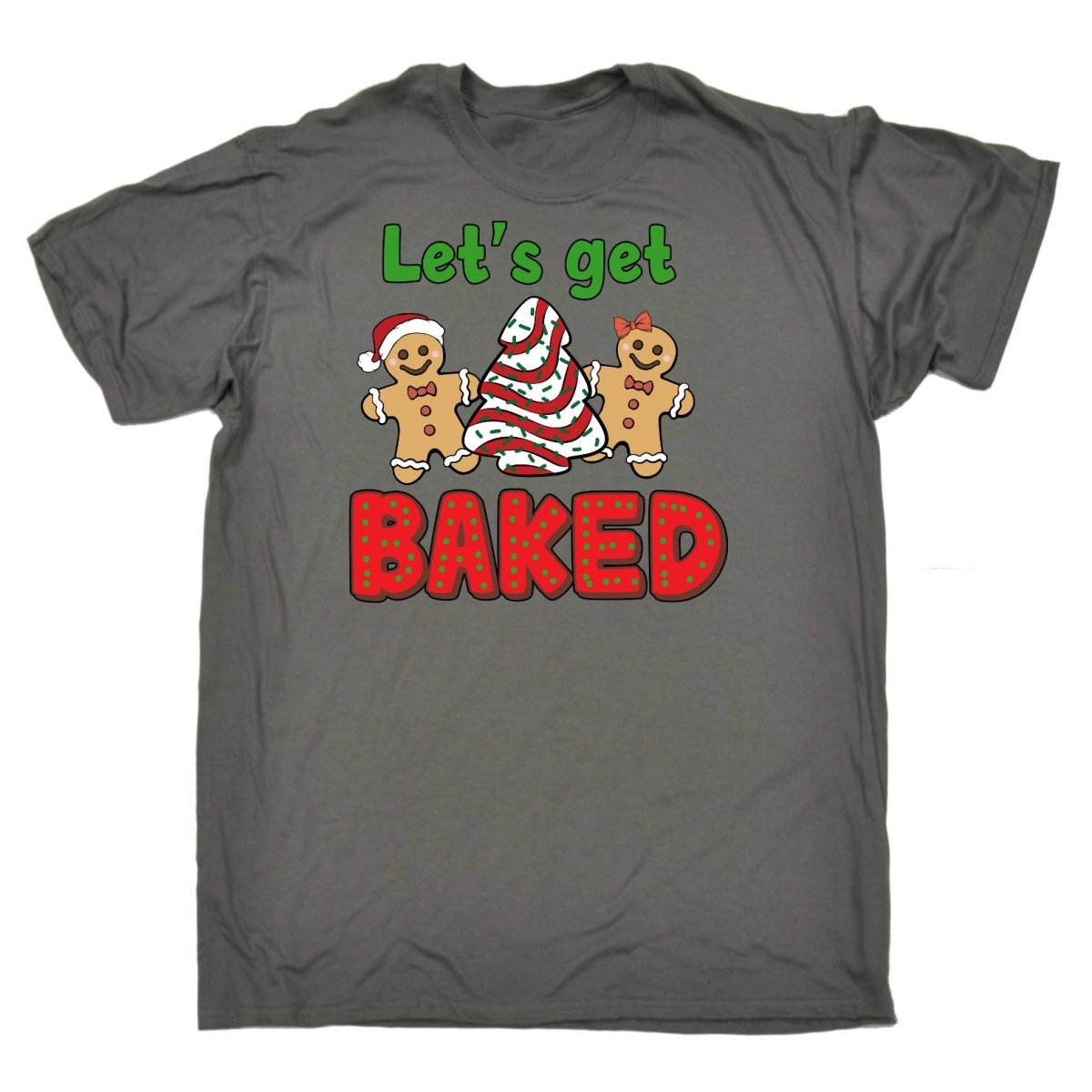 Christmas Lets Go Get Baked - Mens Funny T-Shirt Tshirts - 123t Australia | Funny T-Shirts Mugs Novelty Gifts