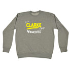 Clarke V1 Surname Thing - Funny Novelty Sweatshirt - 123t Australia | Funny T-Shirts Mugs Novelty Gifts