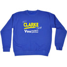 Clarke V1 Surname Thing - Funny Novelty Sweatshirt - 123t Australia | Funny T-Shirts Mugs Novelty Gifts